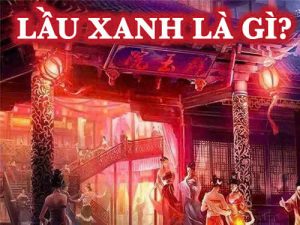 lầu xanh là gì